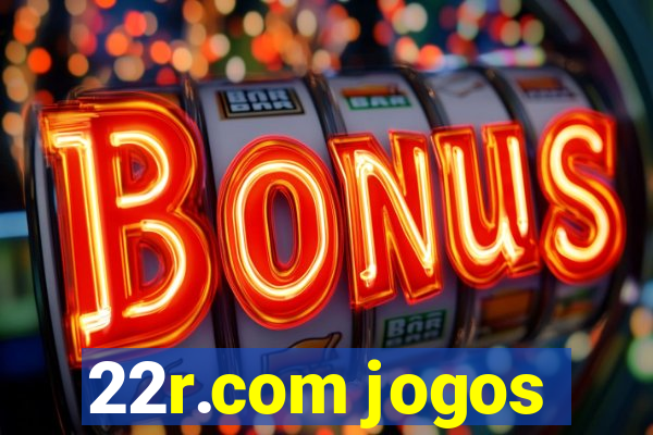 22r.com jogos